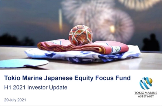 Tokio Marine Japan Equity Focus Fund H1 Investor Update