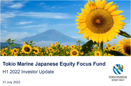 Tokio Marine Japan Equity Focus Fund H1 Investor Update